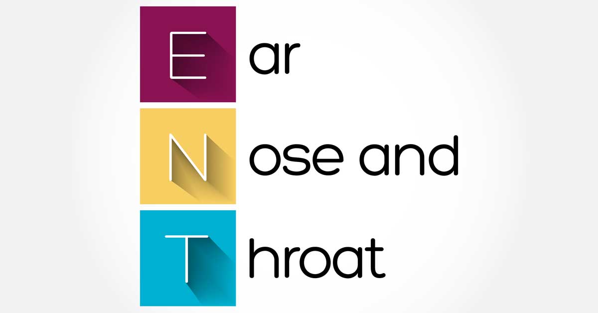ENT - Ear, Nose and Throat